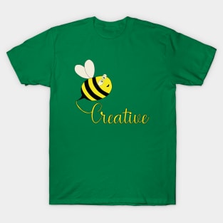 Be Creative T-Shirt